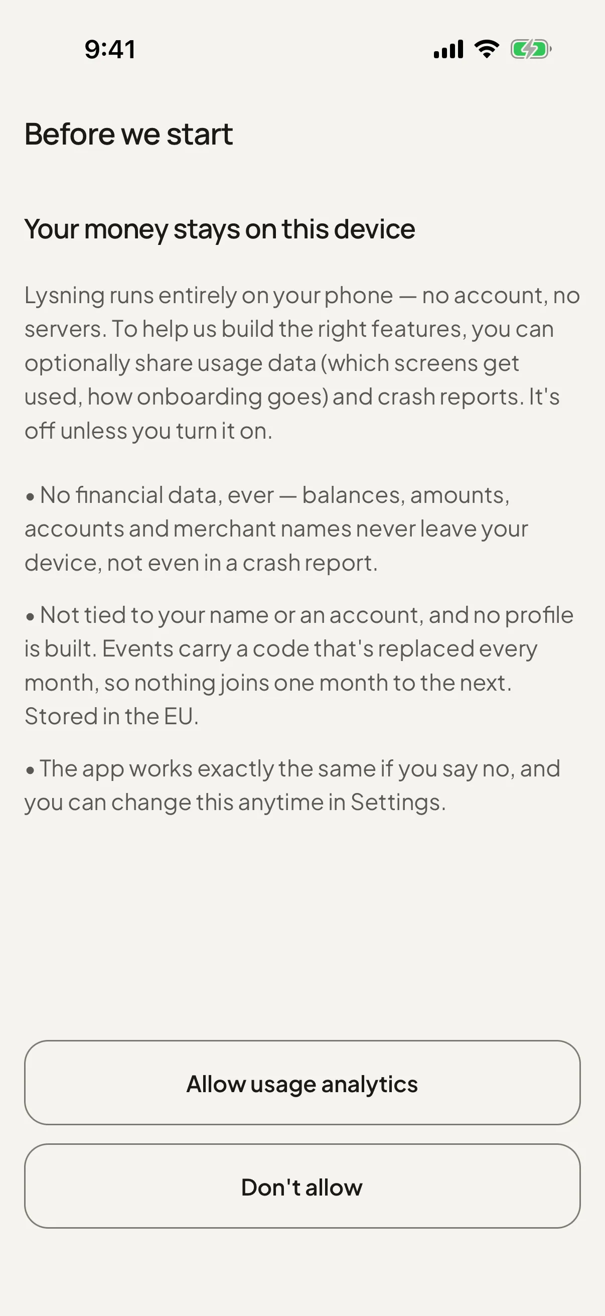 First-run screen, 'Your money stays on this device': Lysning runs entirely on your phone, no account, no servers; usage data and crash reports are optional and off unless turned on; no financial data ever leaves the device. Buttons: Allow usage analytics, Don't allow.