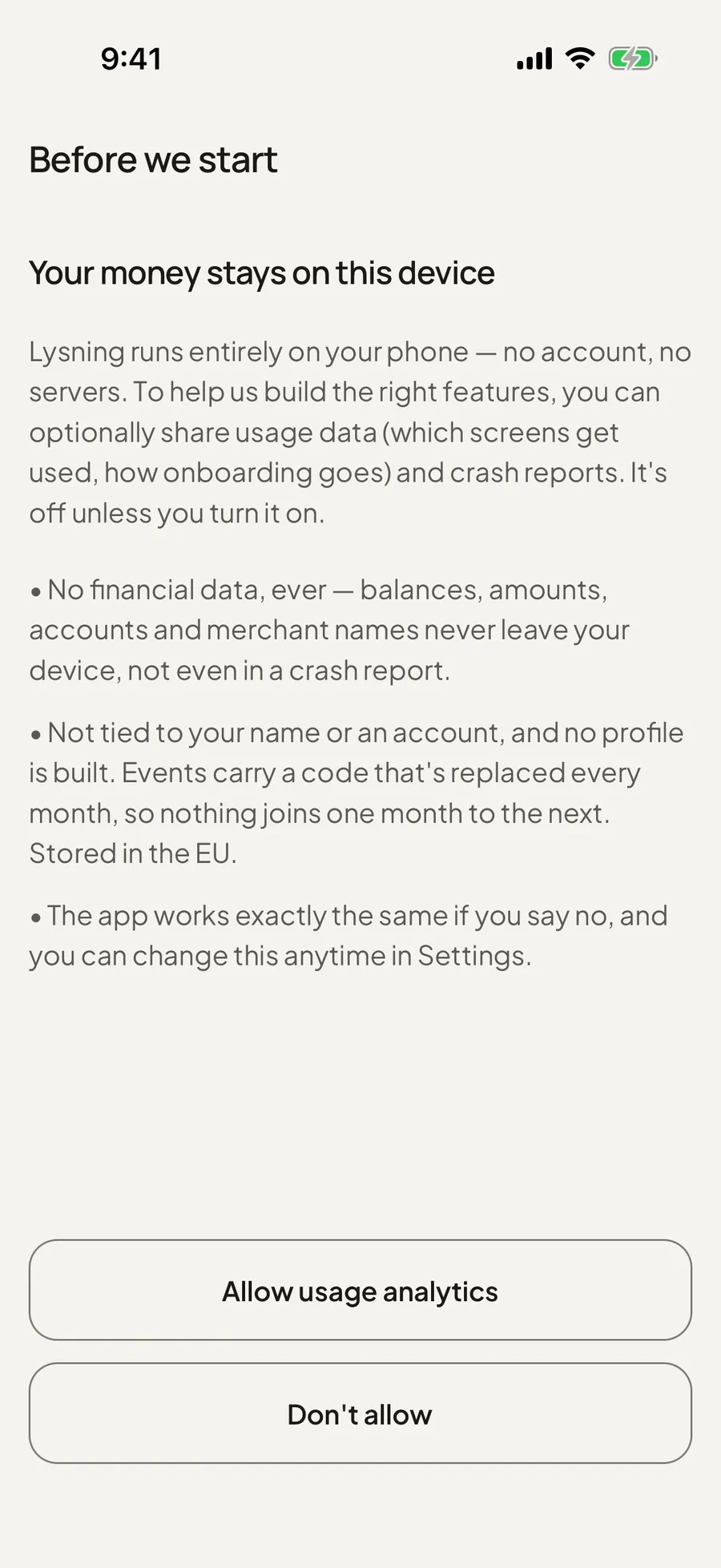 First-run screen, 'Your money stays on this device': Lysning runs entirely on your phone, no account, no servers; usage data and crash reports are optional and off unless turned on; no financial data ever leaves the device. Buttons: Allow usage analytics, Don't allow.